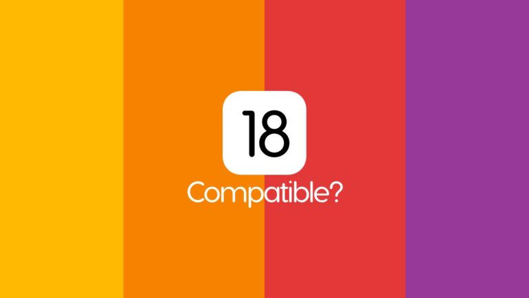 iPhone and iPad Devices Compatible with iOS 18 and iPadOS 18