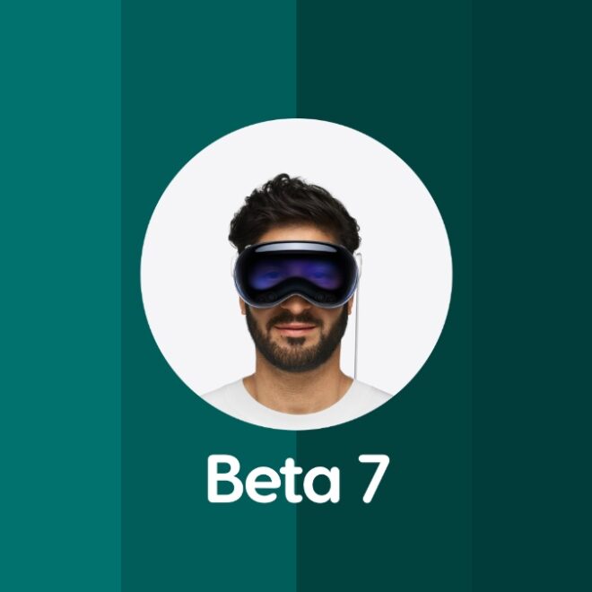 Download: visionOS 2 Beta 7 for Vision Pro Now Available