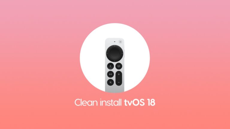 How to Clean Install tvOS 18 Final on Apple TV