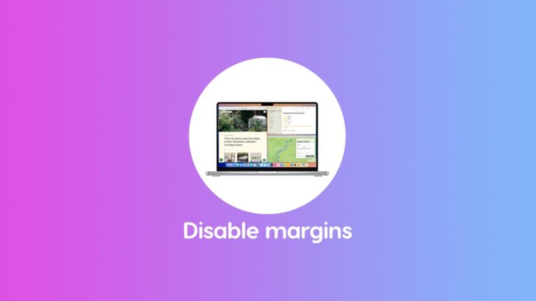 Disable Margins When Tiling Windows in macOS Sequoia