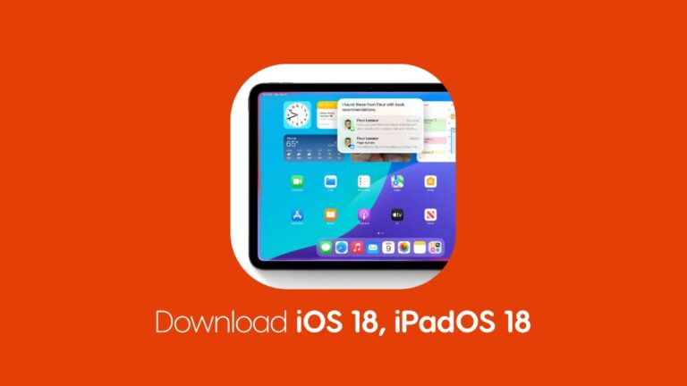 Download iOS 18 and iPadOS 18 Final Update for iPhone, iPad