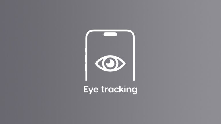 How to Enable Eye Tracking in iOS 18 for iPhone