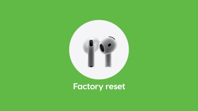 How to Factory Reset AirPods 4