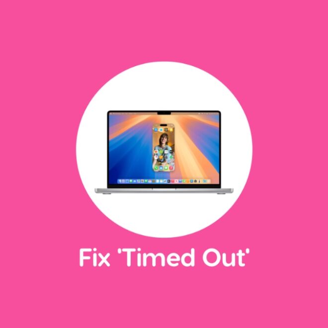 The Real Fix for iPhone Mirroring ‘Timed Out’ Issue on Mac