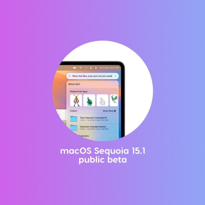 Download macOS Sequoia 15.1 Public Beta with Apple Intelligence