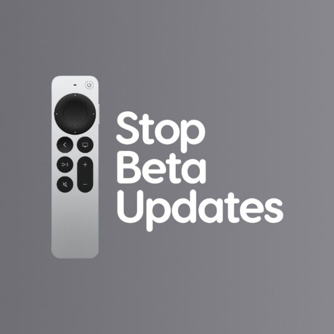 Stop Receiving New tvOS 18 Beta Updates on Apple TV