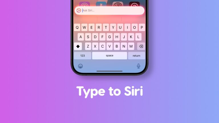How to Access ‘Type to Siri’ on iPhone, iPad on iOS 18.1