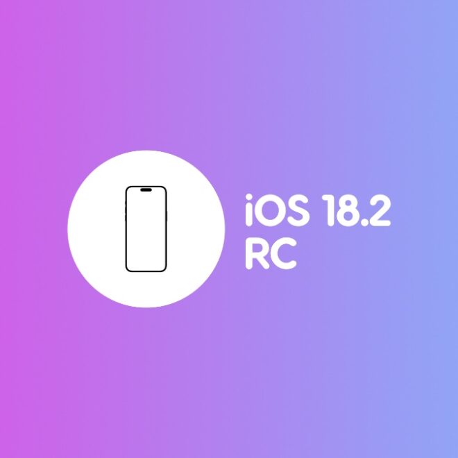 Download iOS 18.2 and iPadOS 18.2 RC for iPhone and iPad