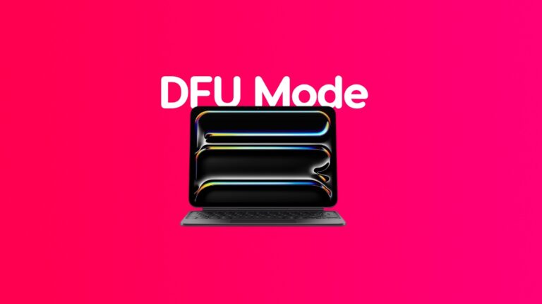 How to Enter or Exit DFU Mode on M4 iPad Pro