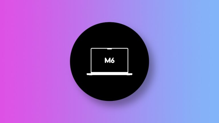 M6 MacBook Pro will be a Major Overhaul, Not M5 Model