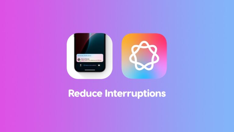 How to Set up and Use ‘Reduce Interruptions’ Focus in iOS 18.1