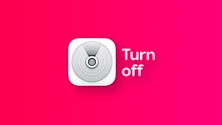How to turn off Find My on iPhone, iPad and Mac