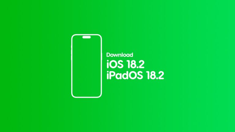 Download iOS 18.2 and iPadOS 18.2 Final for iPhone and iPad