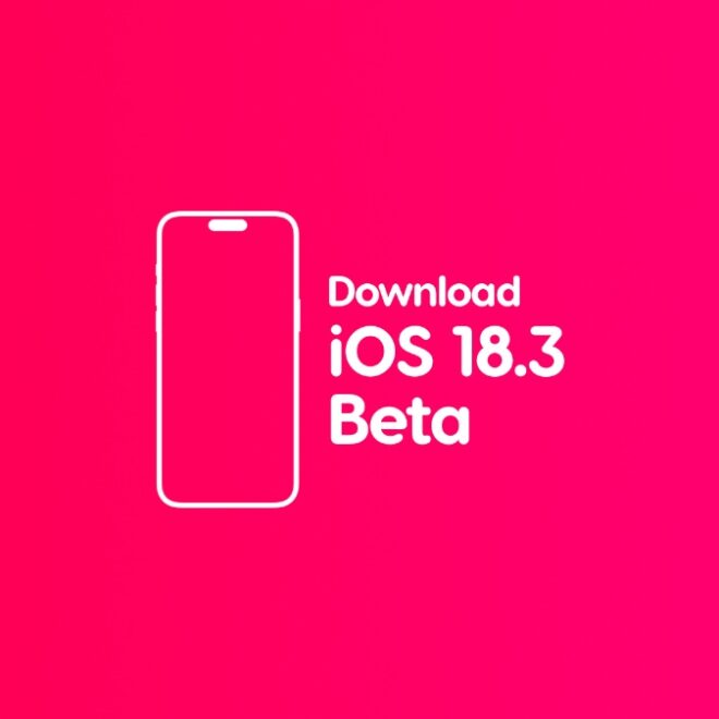 Download iOS 18.3, iPadOS 18.3 Beta 1 for iPhone and iPad