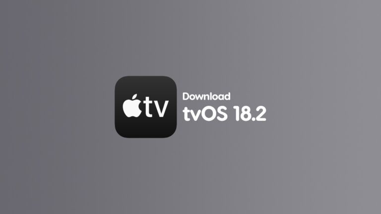 Download Latest tvOS 18.2 Update for Apple TV