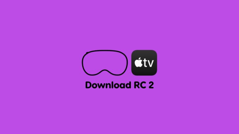 Download: RC 2 of tvOS 18.2, visionOS 2.2 Released