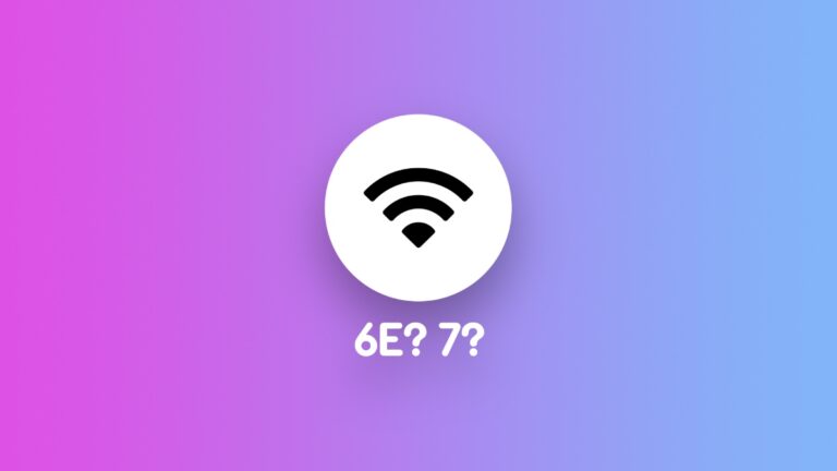 Which iPhone, iPad, Mac Devices Support Wi-Fi 6E and Wi-Fi 7