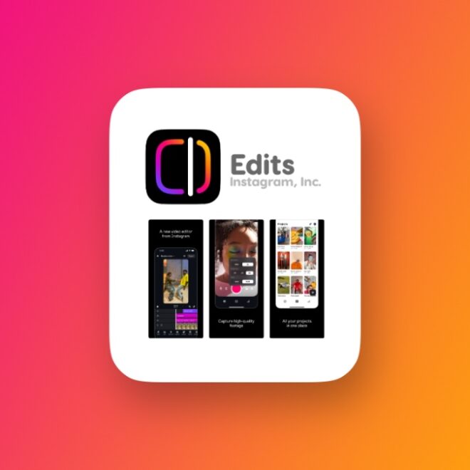 Meta Announces ‘Edits’ Video Editing App for iPhone