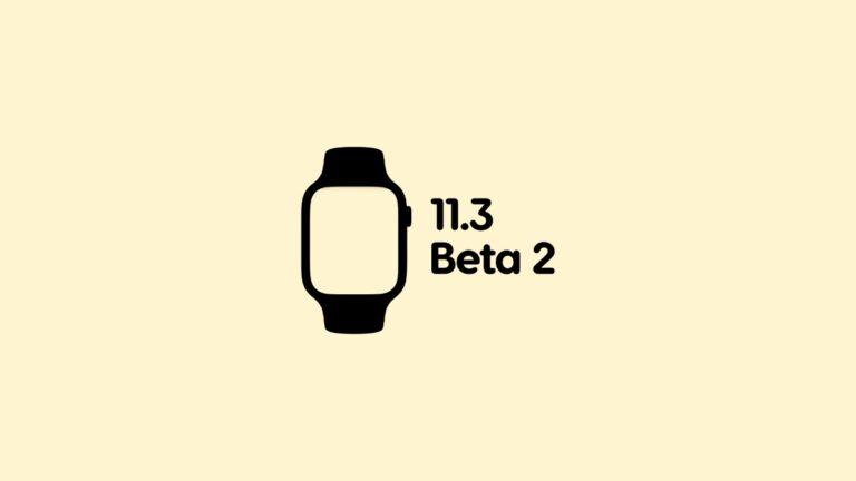 Download watchOS 11.3 Developer Beta 2 for Apple Watch