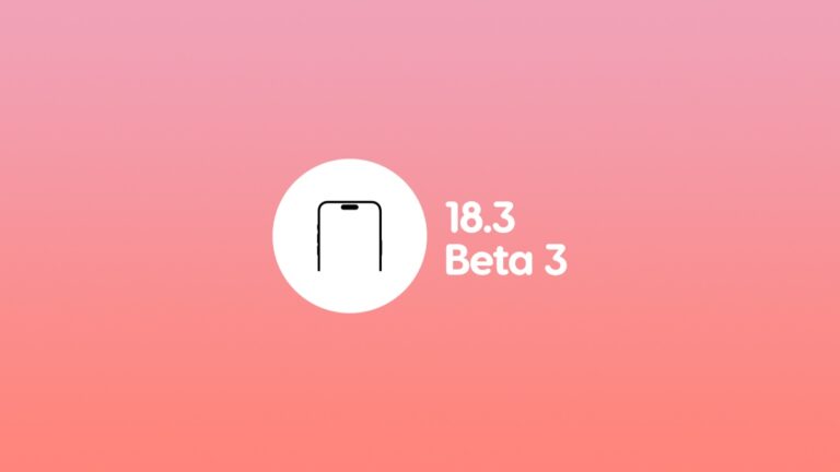 Download: iOS 18.3 and iPadOS 18.3 Beta 3 Released