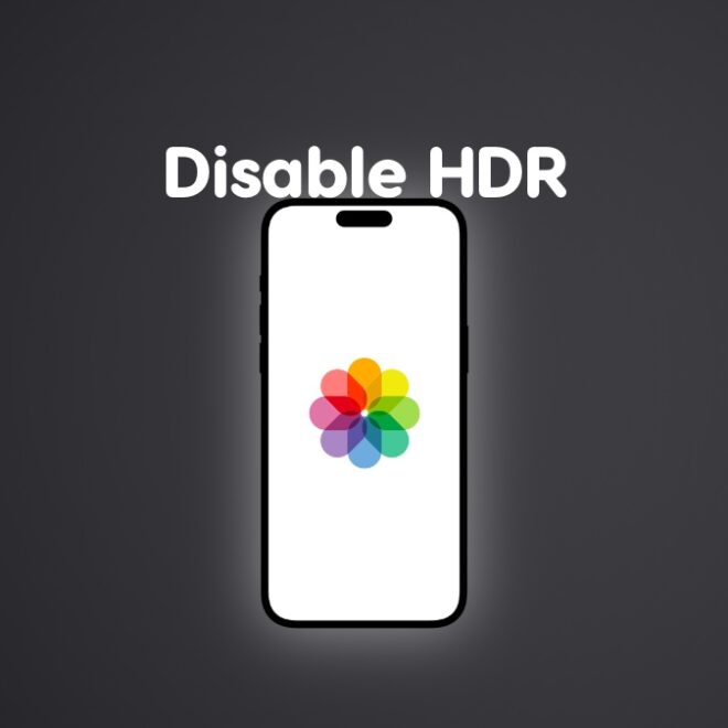 How to Disable HDR Preview in Photos App for iPhone and iPad