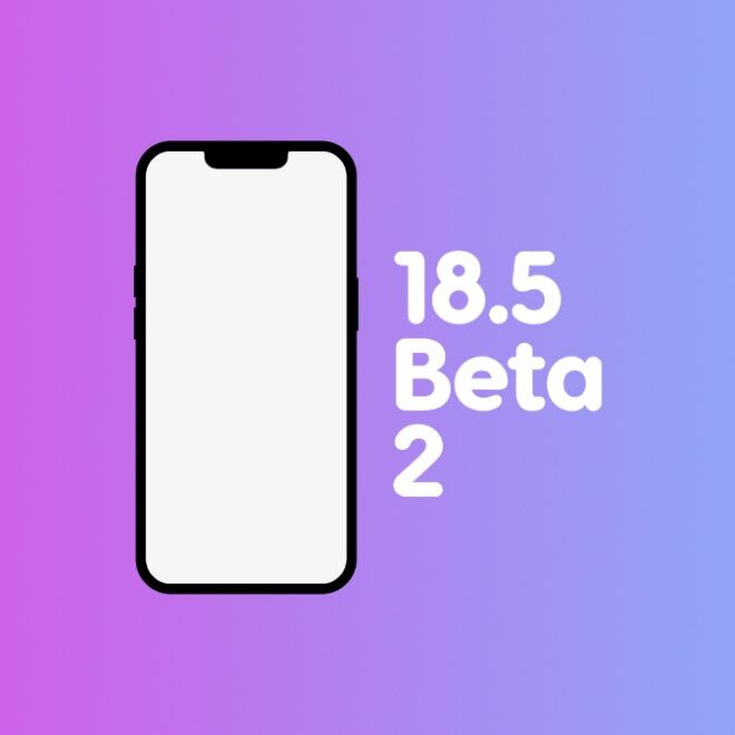 Download iOS 18.5 and iPadOS 18.5 Beta 2