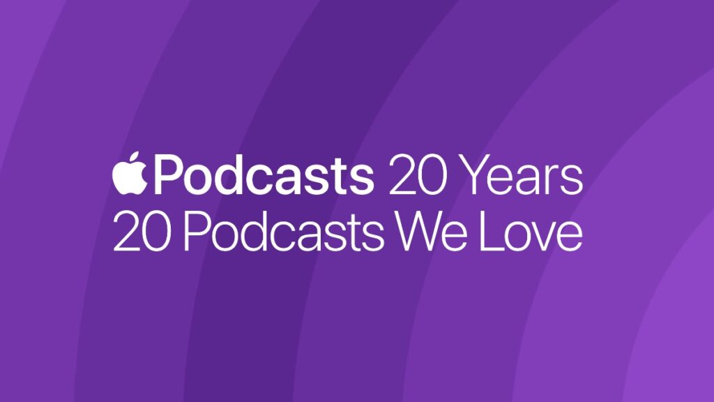 Apple Podcasts turns 20.