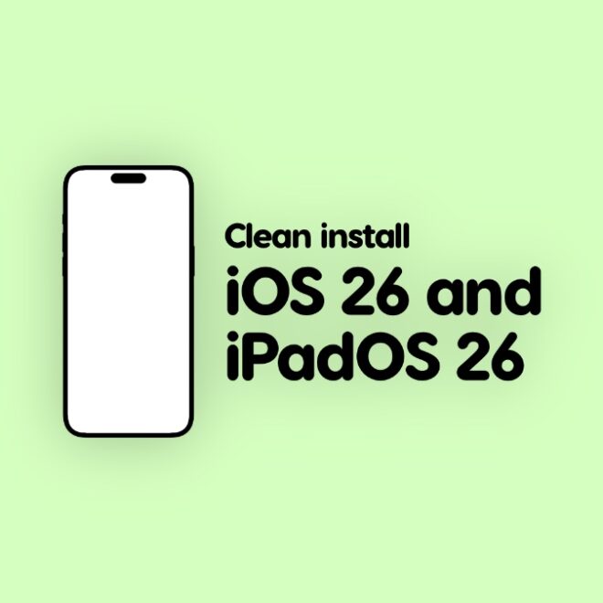 How to Clean Install iOS 26 and iPadOS 26 Beta 1 on iPhone, iPad
