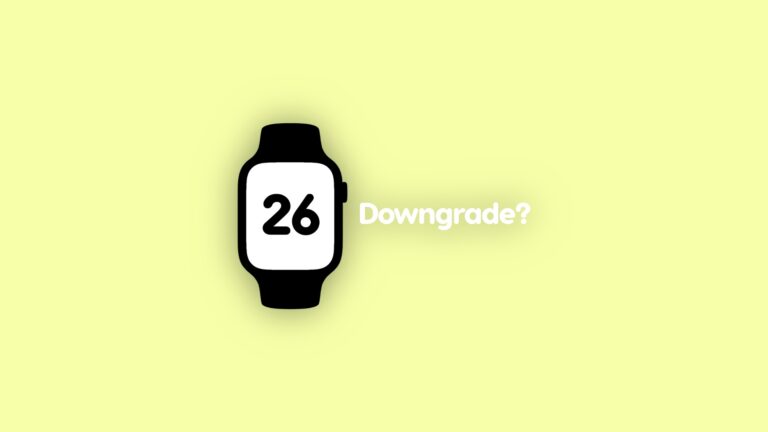 Downgrade watchOS 26 Beta to watchOS 11 on Apple Watch?