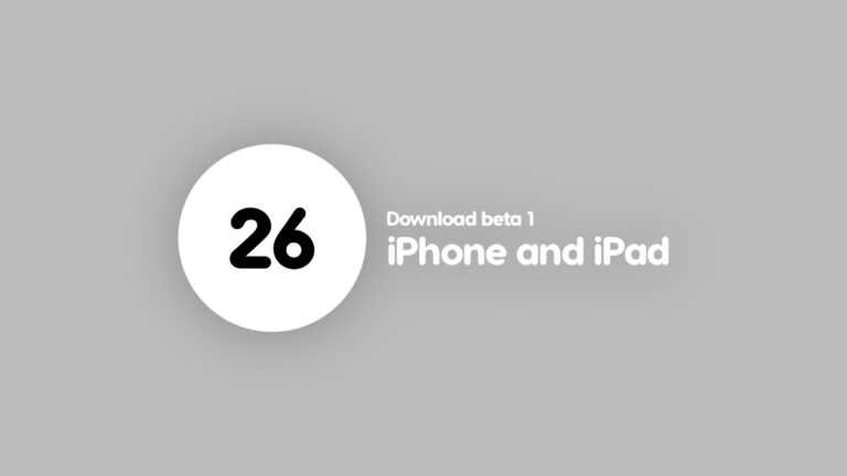 Download iOS 26 and iPadOS 26 Beta 1 for iPhone and iPad