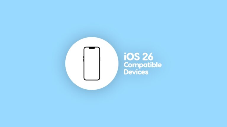 iPhone and iPad Models Compatible with iOS 26 and iPadOS 26