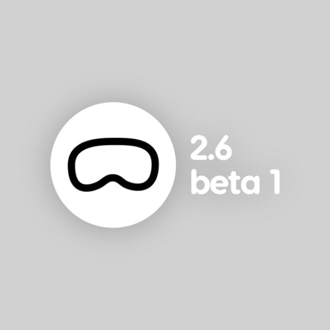 visionOS 2.6 Developer Beta 1 Now Available for Download