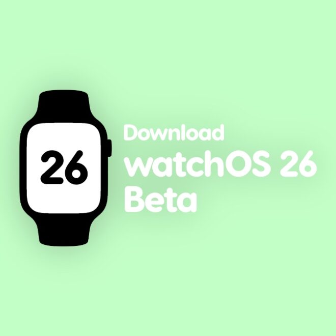 Download and Install watchOS 26 Beta 1 on Apple Watch
