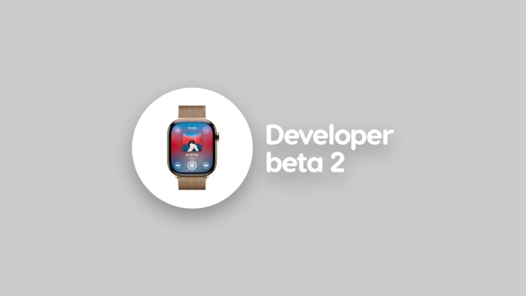 Download watchOS 26 developer beta 2.