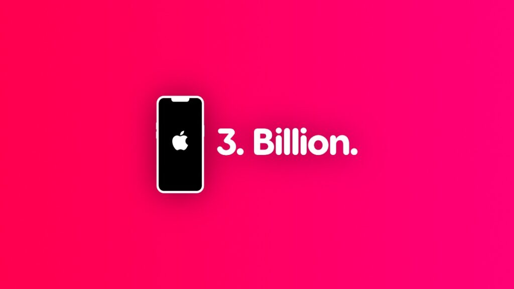Apple has sold 3 billion iPhones.