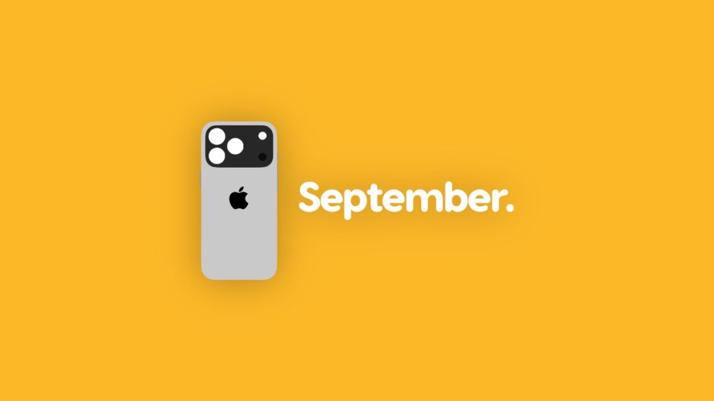 iPhone 17 launching in September.