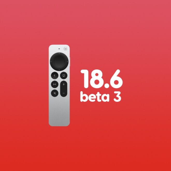 Download tvOS 18.6 Developer Beta 3 Update for Apple TV