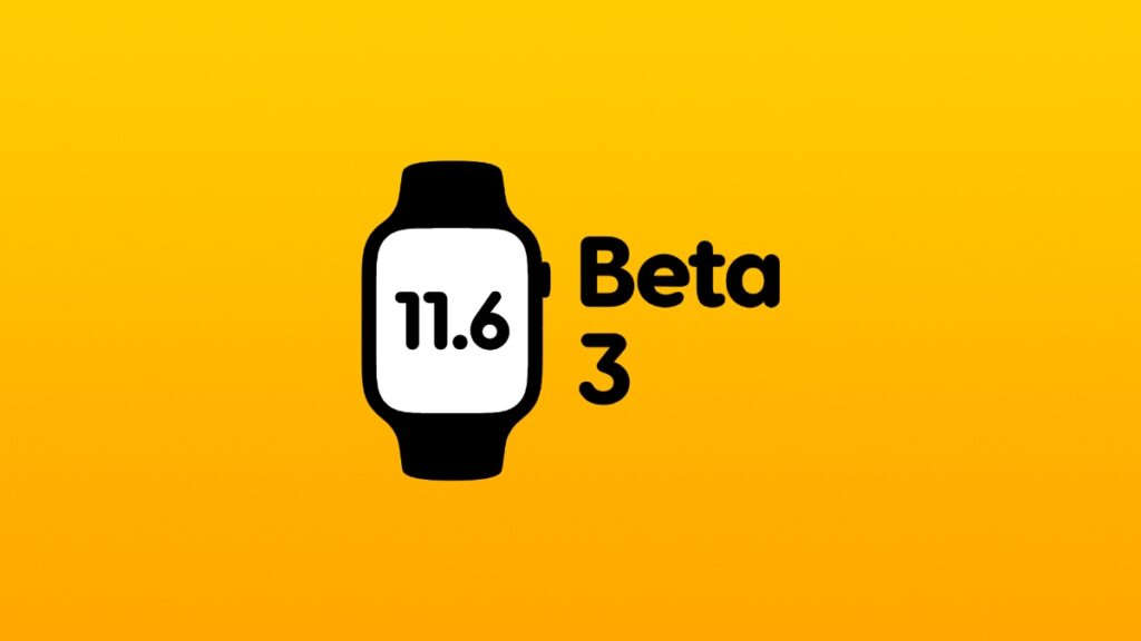 Download watchOS 11.6 beta 3.