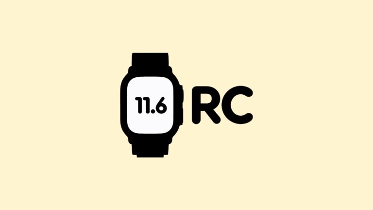 Download and Install watchOS 11.6 RC Update on Apple Watch