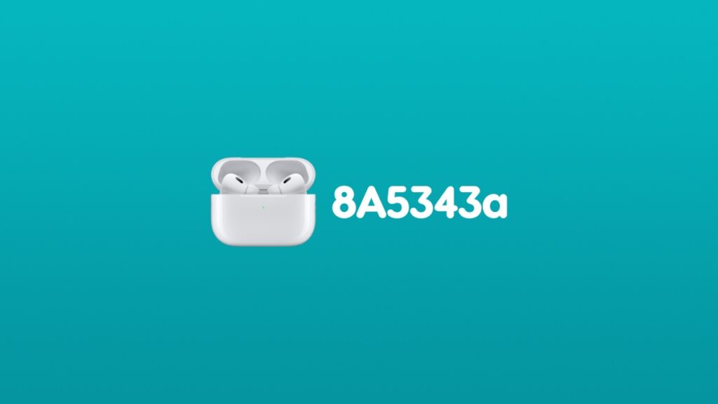 AirPods 8A5343a update.