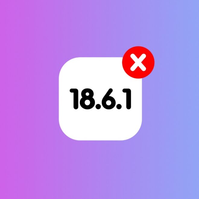Apple Just Stopped Signing iOS 18.6.1 and iPadOS 18.6.1