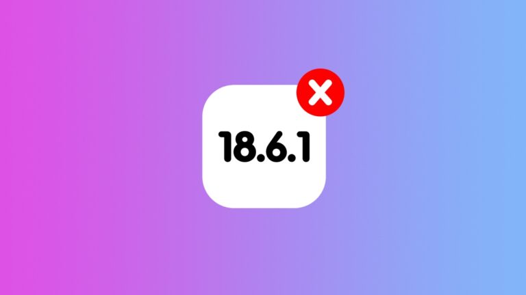 Apple Just Stopped Signing iOS 18.6.1 and iPadOS 18.6.1