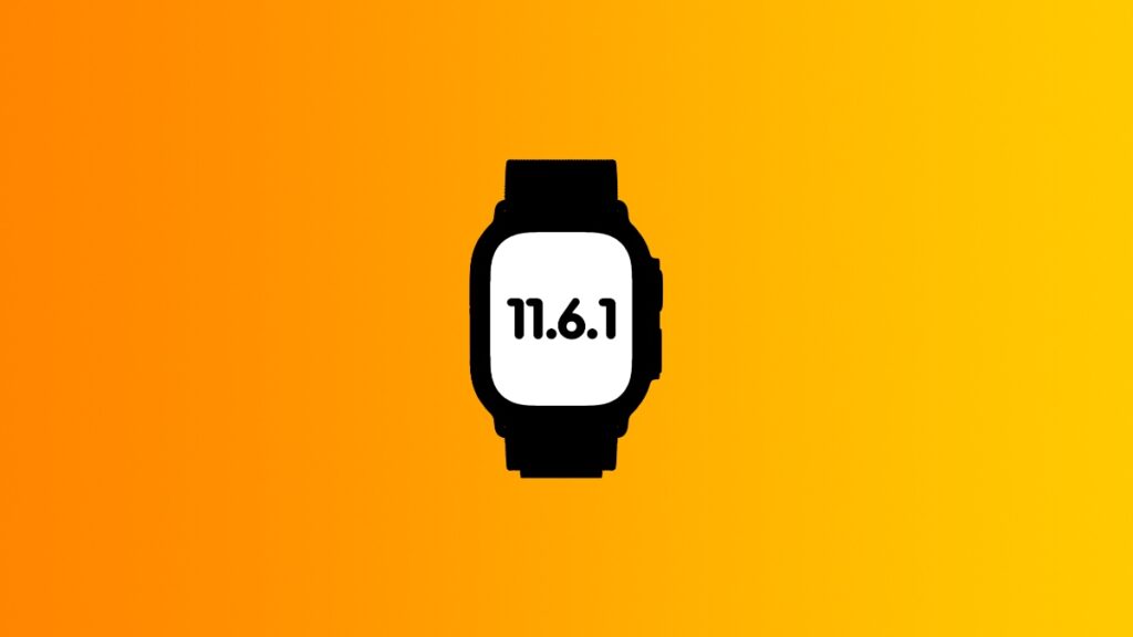Download watchOS 11.6.1.