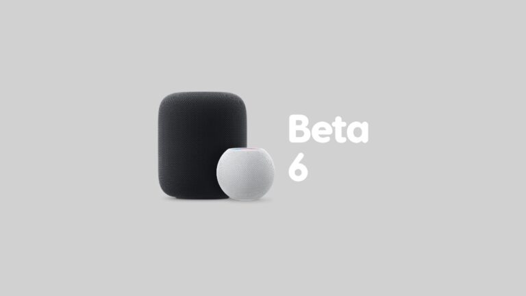 HomePod 26 Software Update Beta 6 Now Available