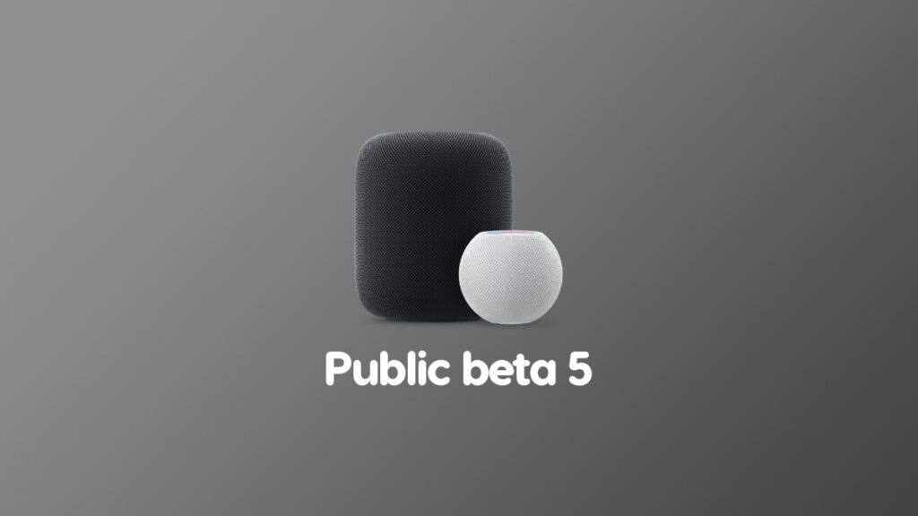 Download HomePod Software 26 public beta 5.