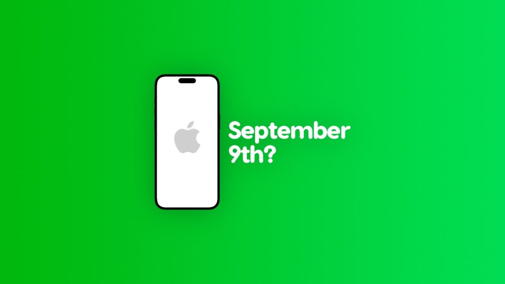 iPhone 17 might launch on September 9th.