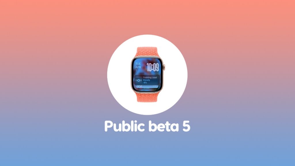 Download watchOS 26 public beta 5 update.