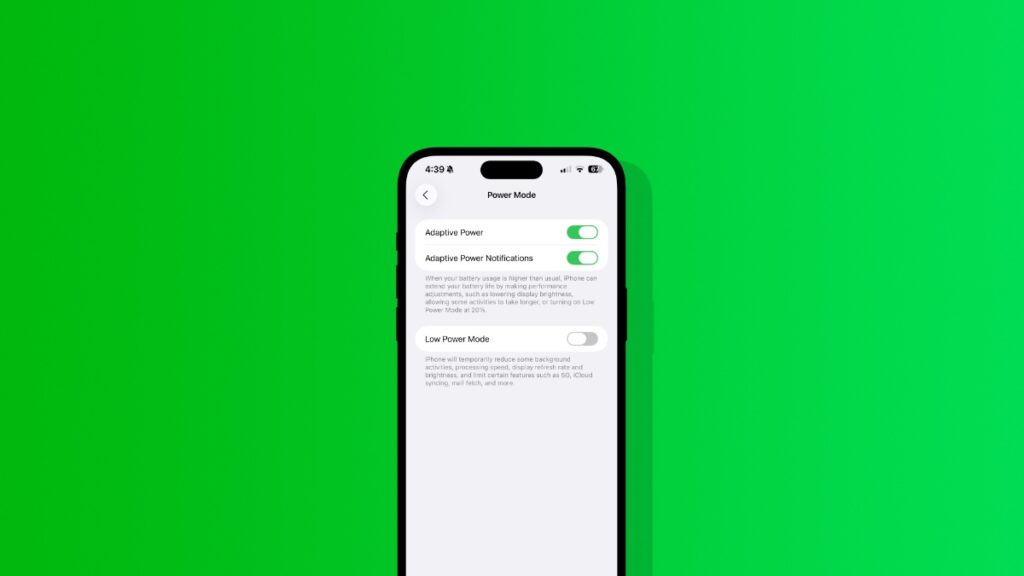 Enable iOS 26 Adaptive Power mode.