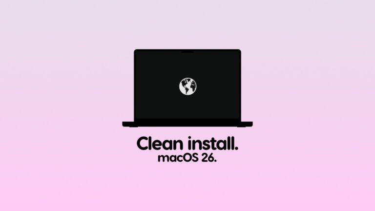 How to Clean Install macOS 26 Tahoe on Apple Silicon Mac