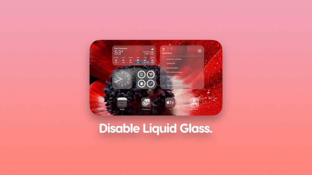 Disable the Liquid Glass effect in iOS, iPadOS, macOS 26.